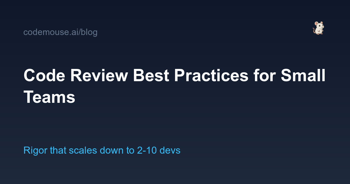 Code review best practices for small teams in 2026