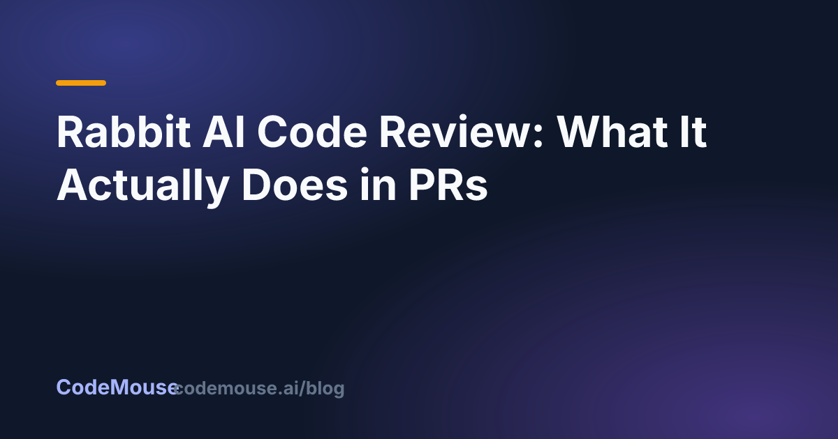 Rabbit AI Code Review: What It Actually Does in PRs